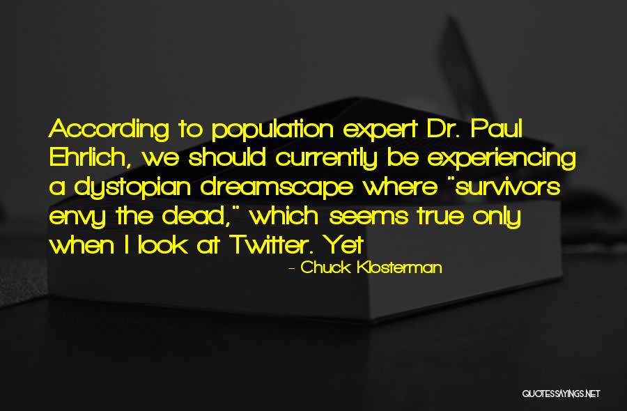 Thioserin Quotes By Chuck Klosterman Thioserin Quotes By Chuck Klosterman