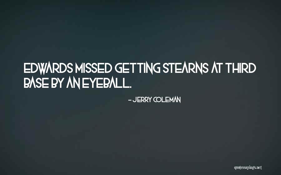 Third Base Quotes By Jerry Coleman