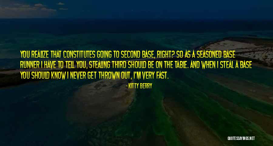 Third Base Quotes By Kitty Berry