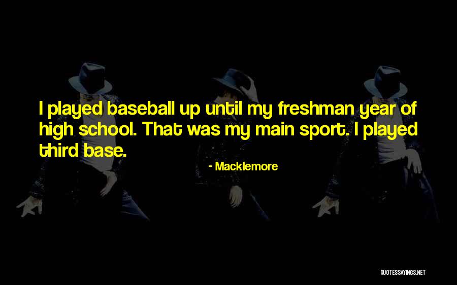 Third Base Quotes By Macklemore