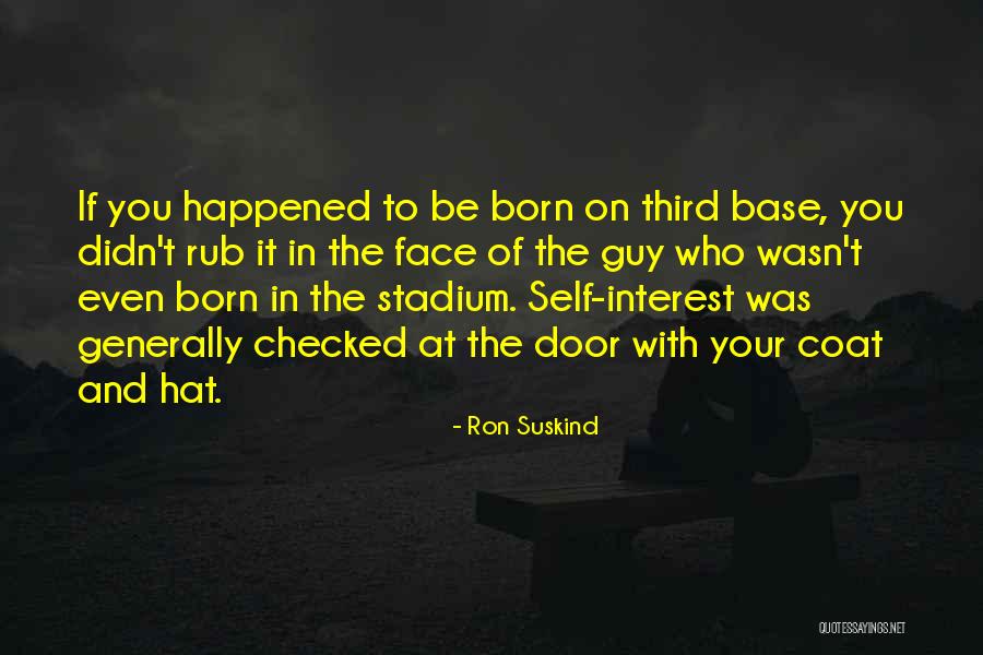 Third Base Quotes By Ron Suskind