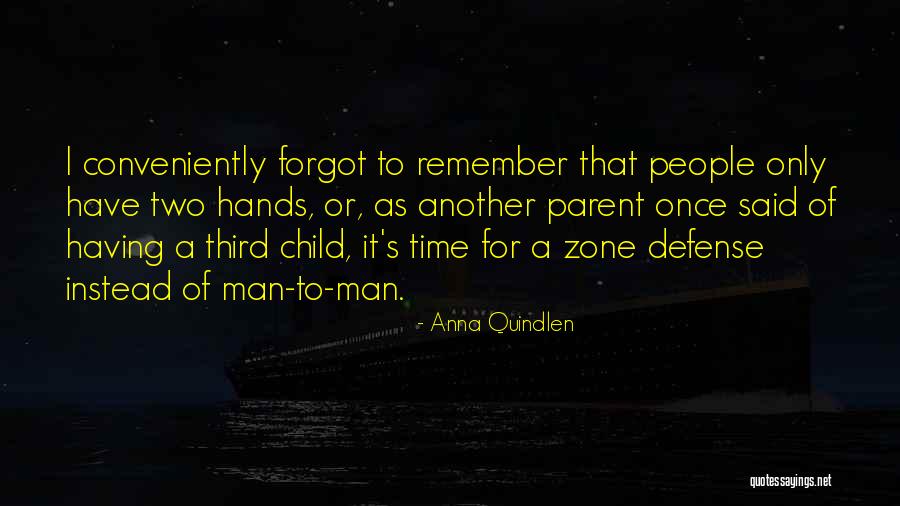 Third Child Quotes By Anna Quindlen Third Child Quotes By Anna Quindlen