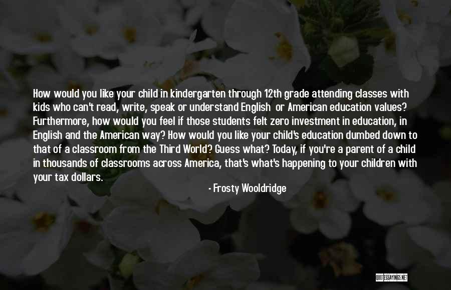 Third Child Quotes By Frosty Wooldridge Third Child Quotes By Frosty Wooldridge