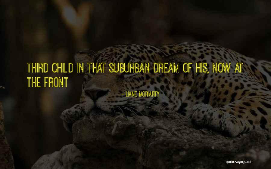 Third Child Quotes By Liane Moriarty Third Child Quotes By Liane Moriarty