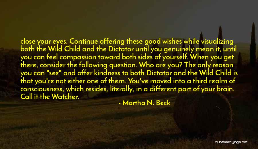 Third Child Quotes By Martha N. Beck Third Child Quotes By Martha N. Beck