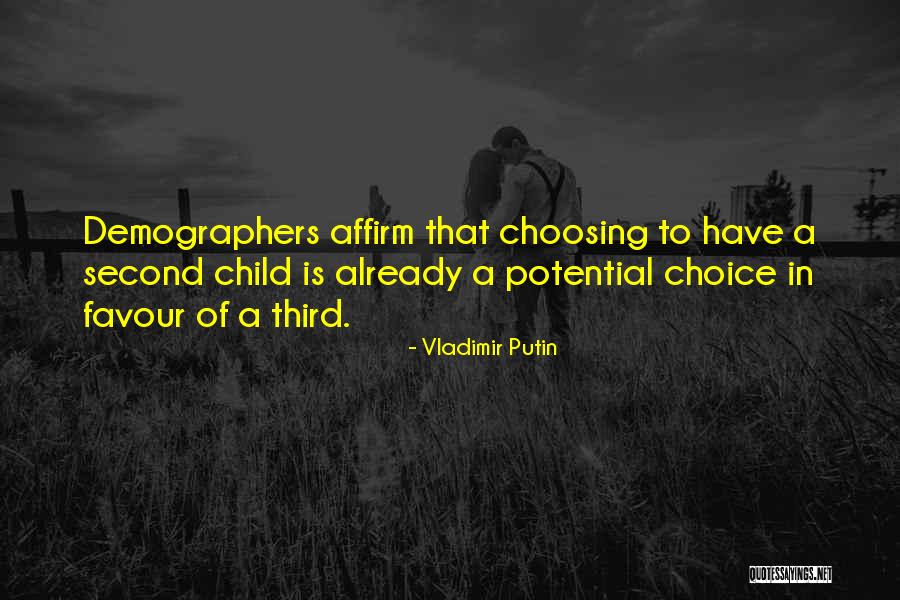 Third Child Quotes By Vladimir Putin