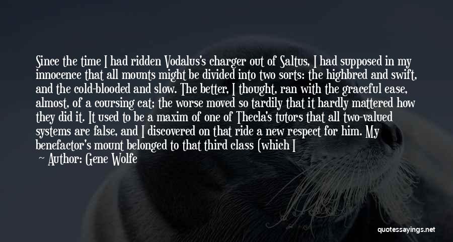 Third Class Quotes By Gene Wolfe