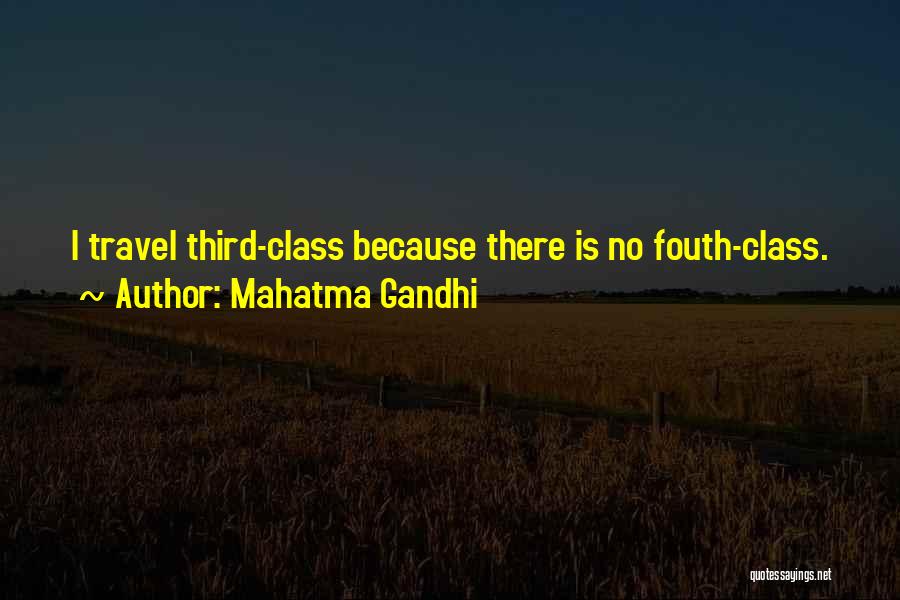 Third Class Quotes By Mahatma Gandhi