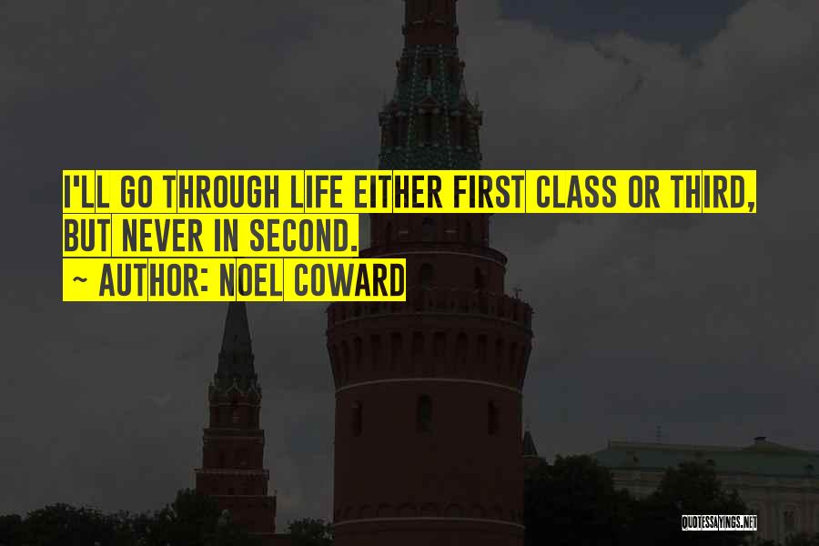 Third Class Quotes By Noel Coward