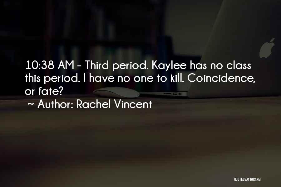 Third Class Quotes By Rachel Vincent