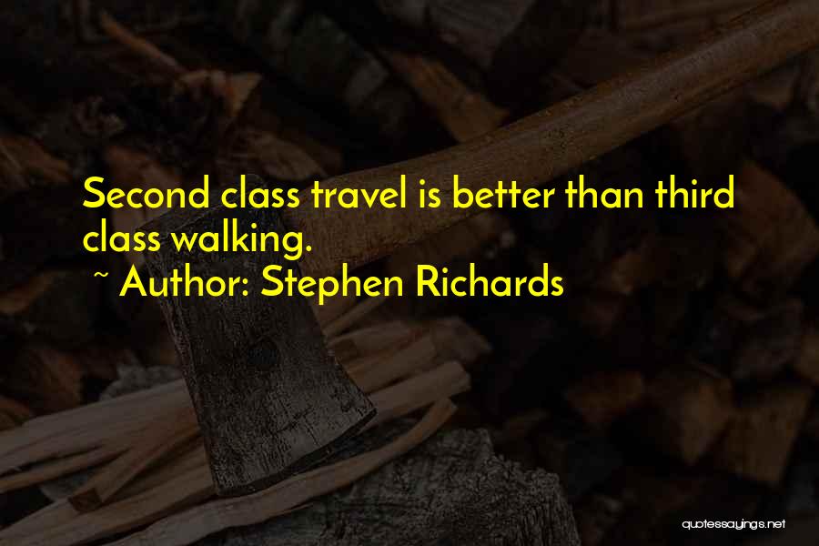 Third Class Quotes By Stephen Richards