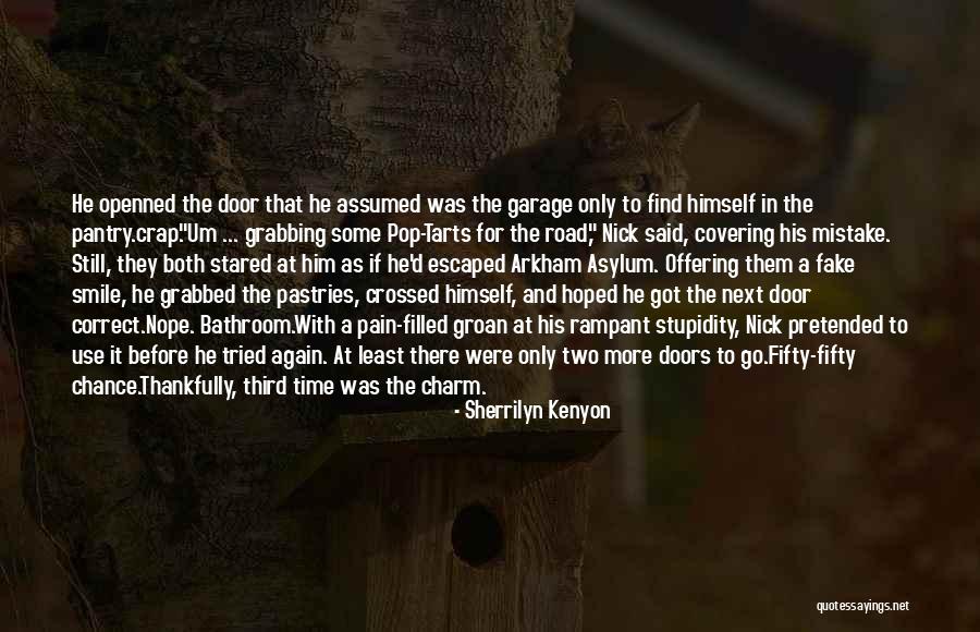 Third Door Quotes By Sherrilyn Kenyon Third Door Quotes By Sherrilyn Kenyon