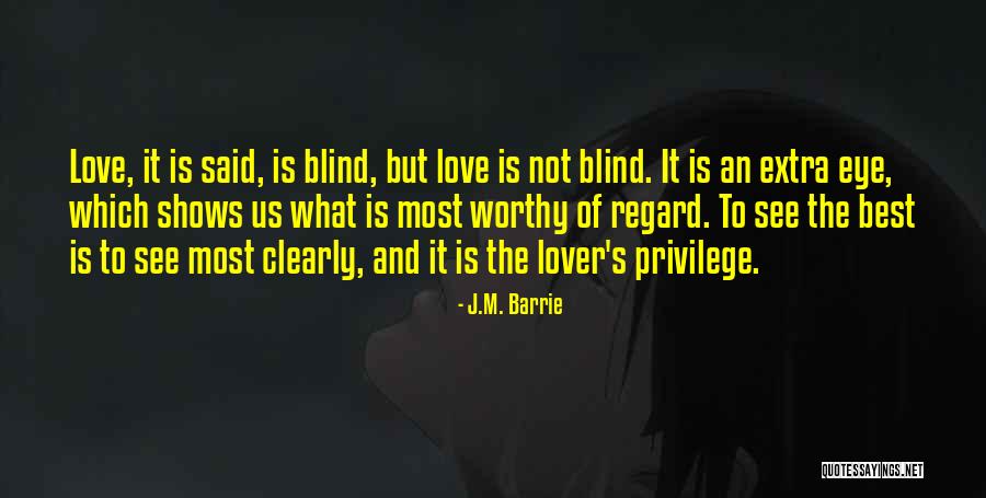 Third Eye Blind Love Quotes By J.M. Barrie