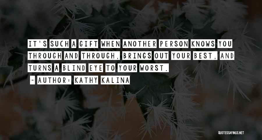 Third Eye Blind Love Quotes By Kathy Kalina