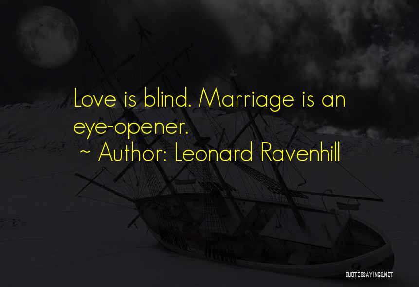 Third Eye Blind Love Quotes By Leonard Ravenhill