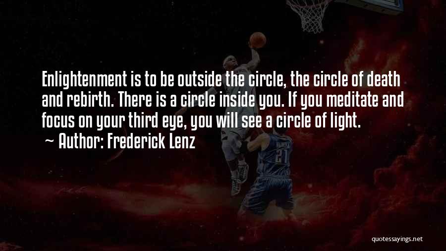 Third Eye Enlightenment Quotes By Frederick Lenz