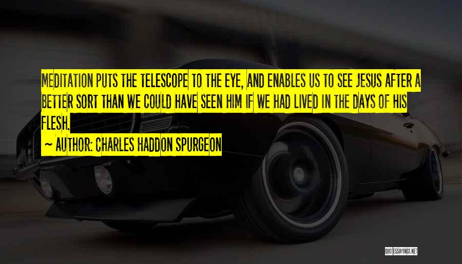 Third Eye Meditation Quotes By Charles Haddon Spurgeon