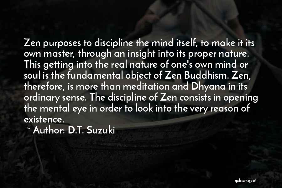 Third Eye Meditation Quotes By D.T. Suzuki