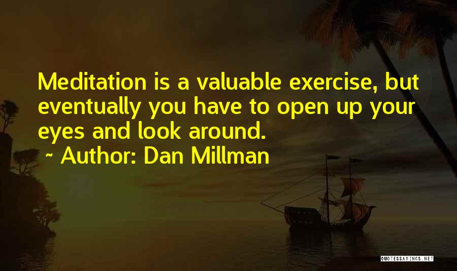 Third Eye Meditation Quotes By Dan Millman