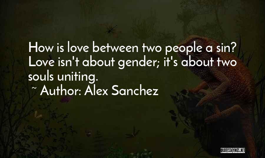 Third Gender Quotes By Alex Sanchez