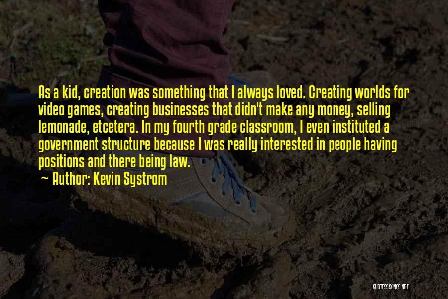 Third Grade Classroom Quotes By Kevin Systrom