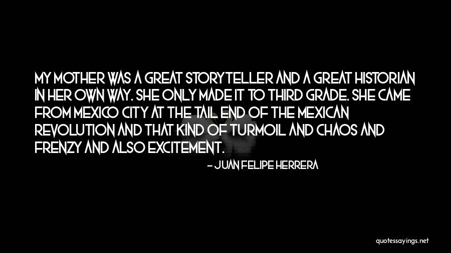 Third Grade Quotes By Juan Felipe Herrera Third Grade Quotes By Juan Felipe Herrera