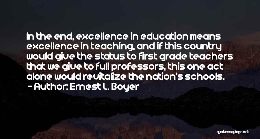 Third Grade Teacher Quotes By Ernest L. Boyer