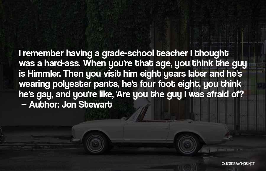 Third Grade Teacher Quotes By Jon Stewart