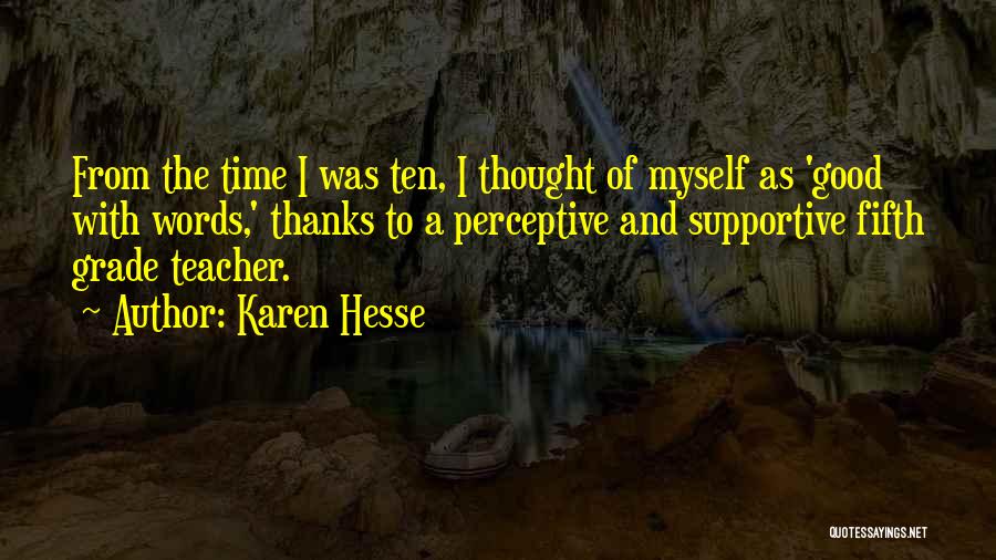 Third Grade Teacher Quotes By Karen Hesse