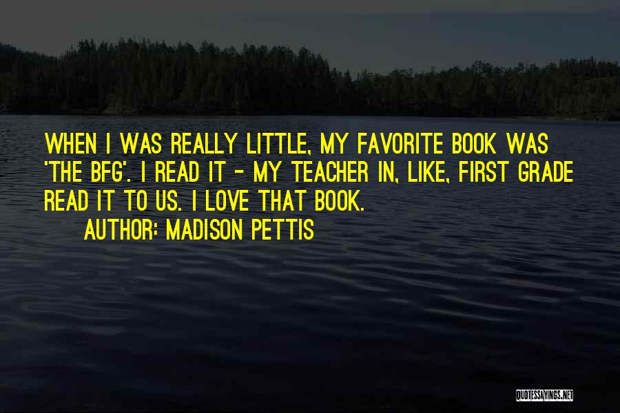 Third Grade Teacher Quotes By Madison Pettis