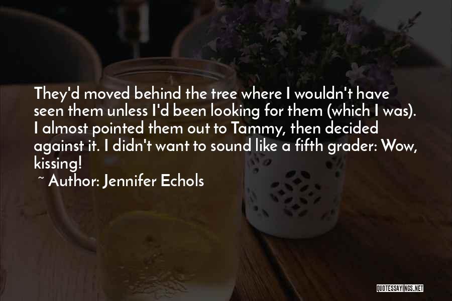 Third Grader Quotes By Jennifer Echols