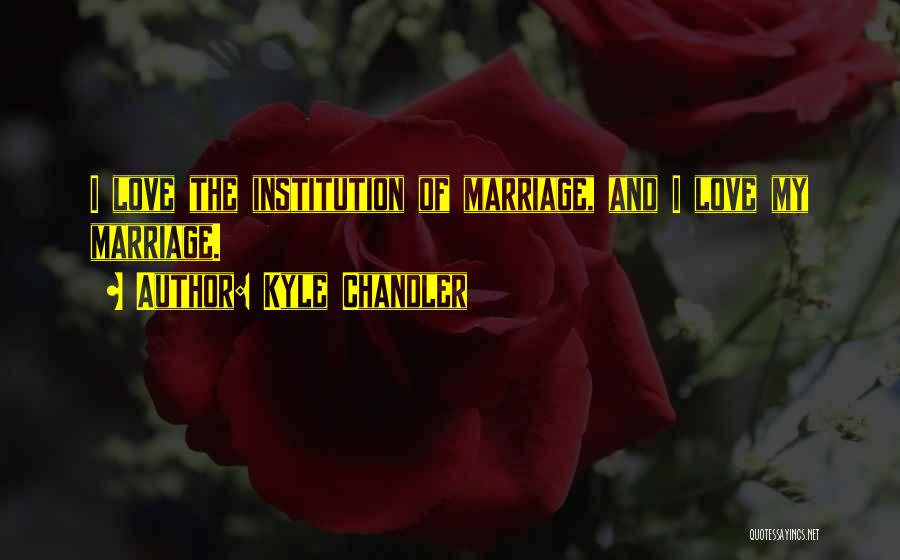 Third Love Anniversary Quotes By Kyle Chandler