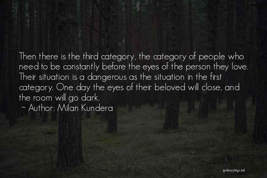 Third Love Quotes By Milan Kundera