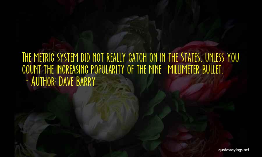 Third Metric Quotes By Dave Barry