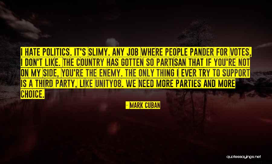 Third Parties Quotes By Mark Cuban Third Parties Quotes By Mark Cuban