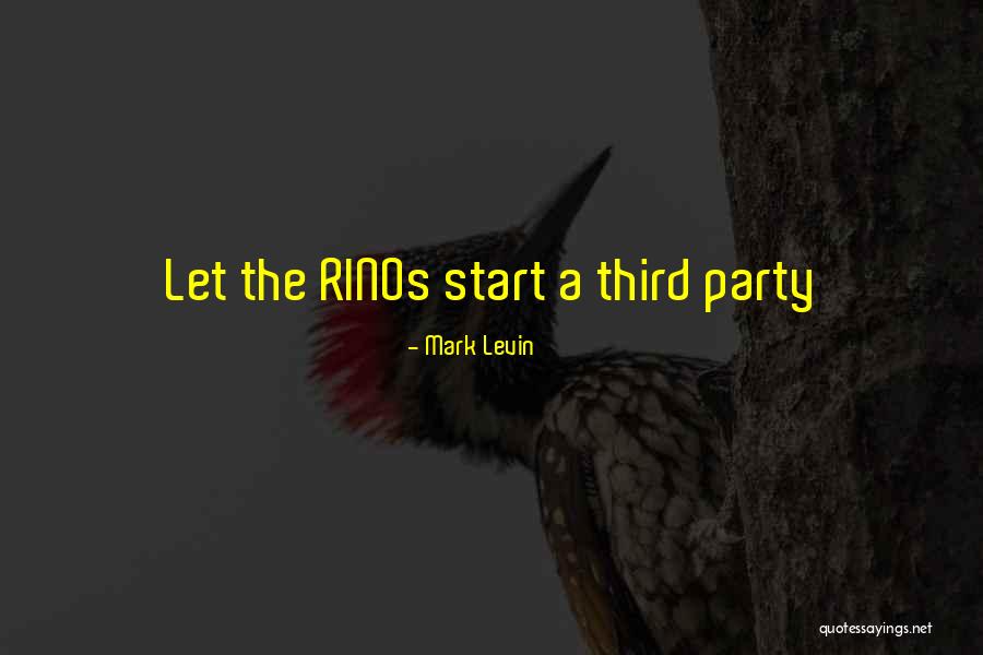 Third Parties Quotes By Mark Levin Third Parties Quotes By Mark Levin