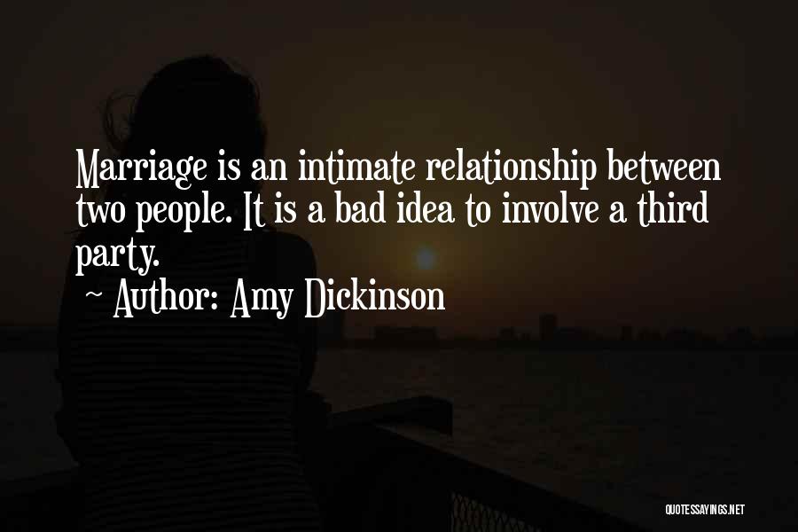 Third Party In A Relationship Quotes By Amy Dickinson