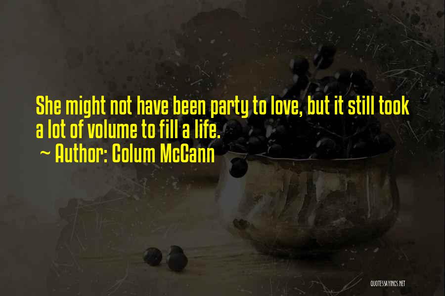 Third Party Love Quotes By Colum McCann