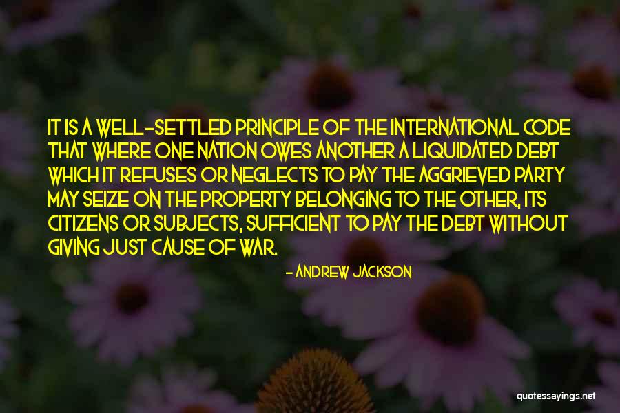 Third Party Property Quotes By Andrew Jackson Third Party Property Quotes By Andrew Jackson