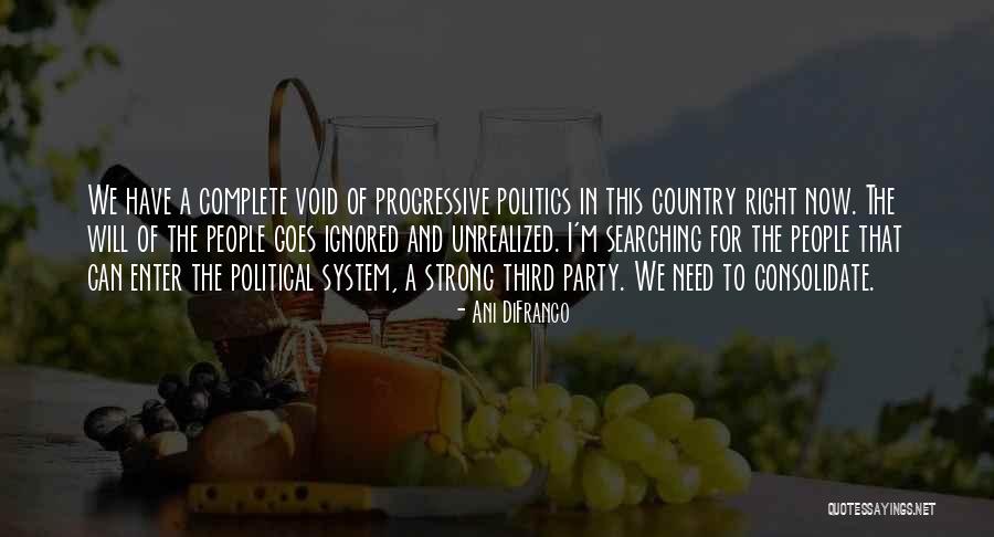 Third Party Quotes By Ani DiFranco Third Party Quotes By Ani DiFranco