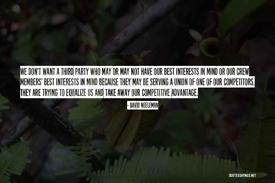 Third Party Quotes By David Neeleman Third Party Quotes By David Neeleman