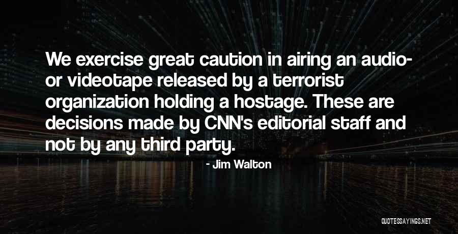 Third Party Quotes By Jim Walton Third Party Quotes By Jim Walton