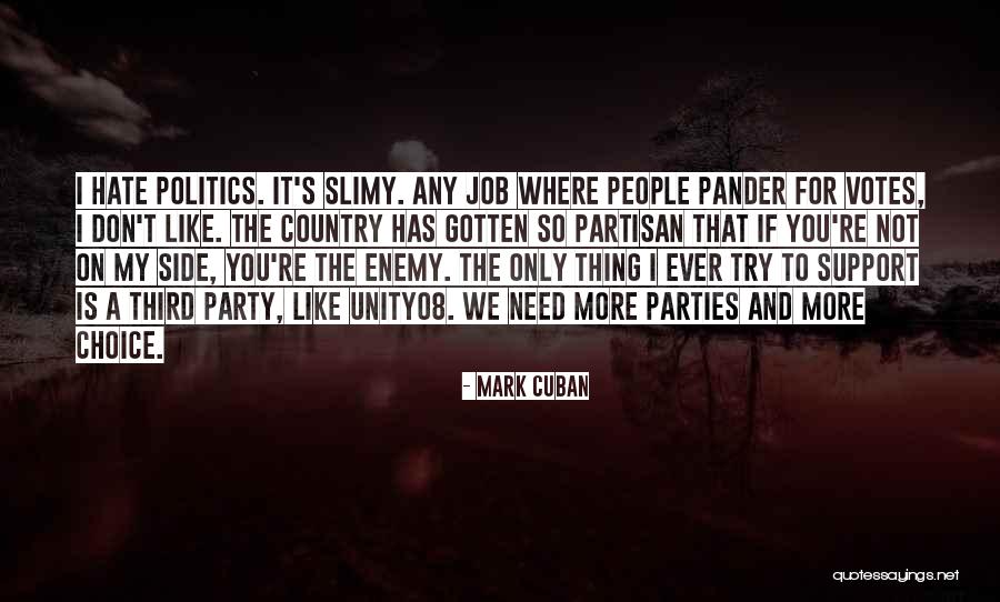 Third Party Quotes By Mark Cuban Third Party Quotes By Mark Cuban