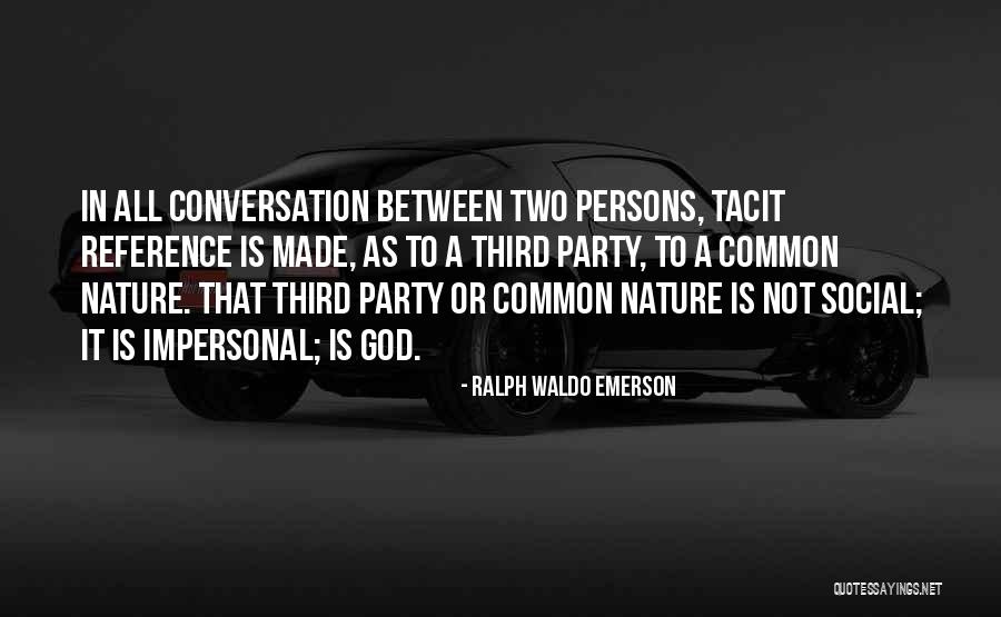 Third Party Quotes By Ralph Waldo Emerson Third Party Quotes By Ralph Waldo Emerson