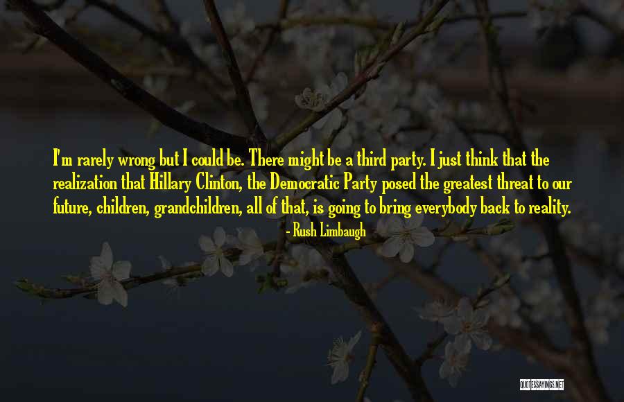 Third Party Quotes By Rush Limbaugh Third Party Quotes By Rush Limbaugh