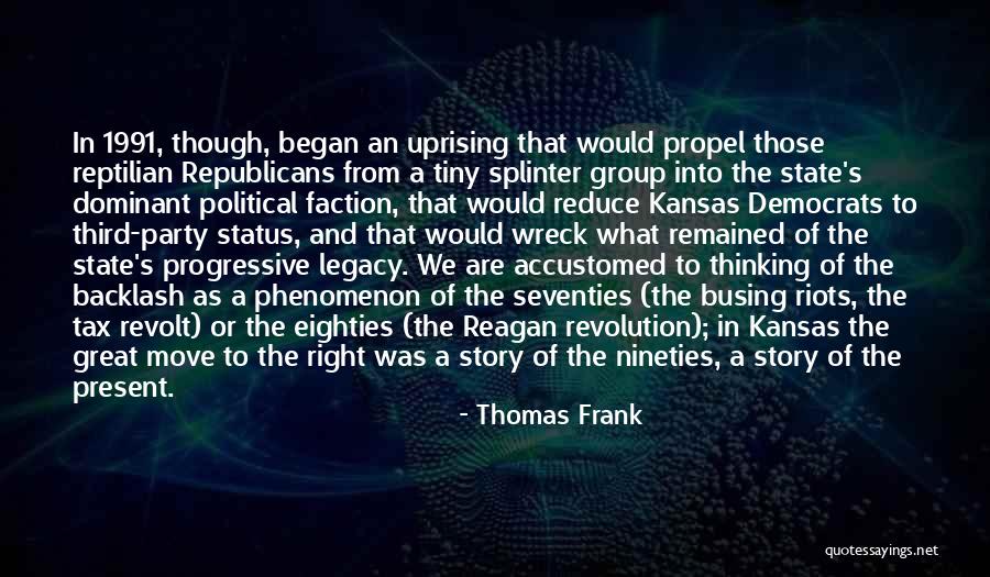 Third Party Quotes By Thomas Frank Third Party Quotes By Thomas Frank