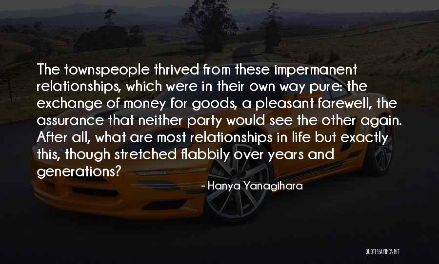 Third Party Relationships Quotes By Hanya Yanagihara Third Party Relationships Quotes By Hanya Yanagihara