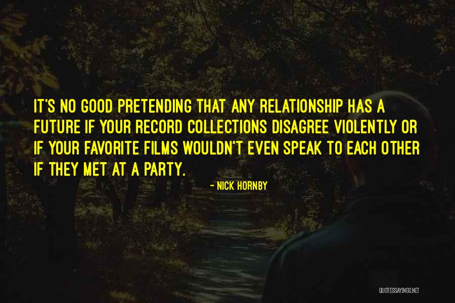 Third Party Relationships Quotes By Nick Hornby Third Party Relationships Quotes By Nick Hornby