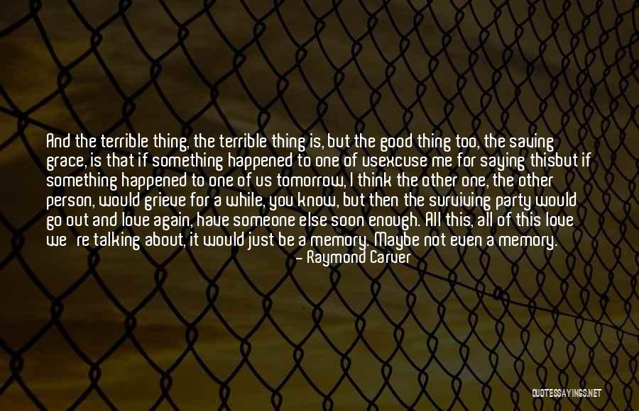 Third Party Relationships Quotes By Raymond Carver Third Party Relationships Quotes By Raymond Carver