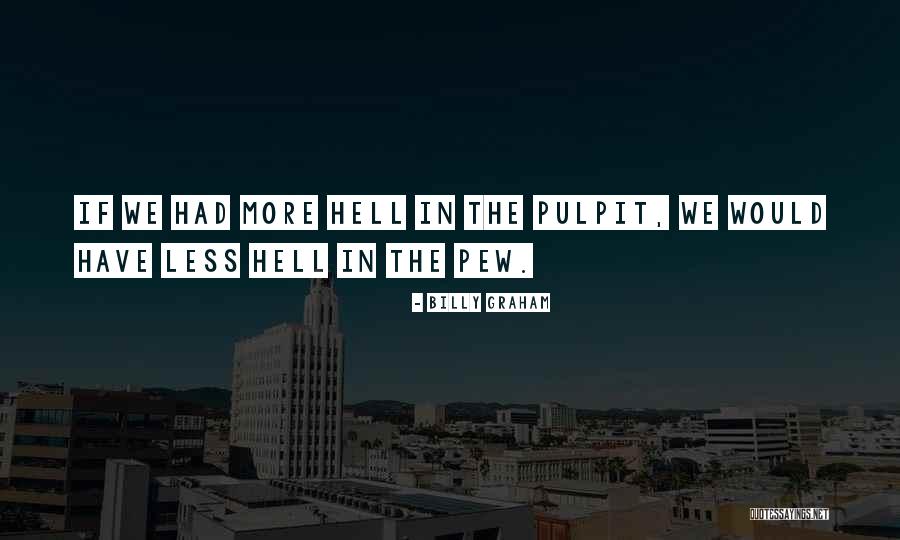 Third Pew Quotes By Billy Graham Third Pew Quotes By Billy Graham
